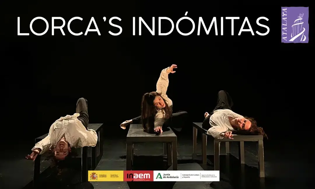 «Lorca's indómitas», de Atalaya